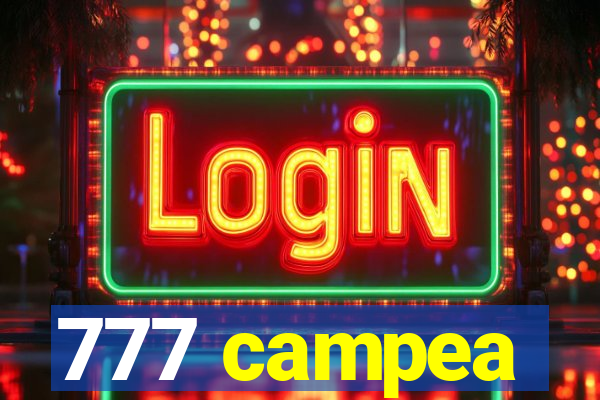 777 campea